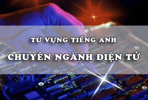 Tiếng Anh chuyên ngành điện