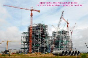 Dịch thuật tiếng Anh chuyên ngành xây dựng