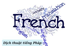 dịch thầu tiếng pháp uy tín