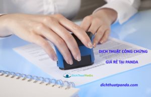 Dịch thuật công chứng giá rẻ Panda